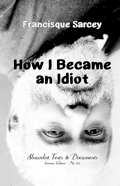 How I Became an Idiot